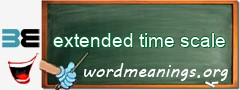 WordMeaning blackboard for extended time scale